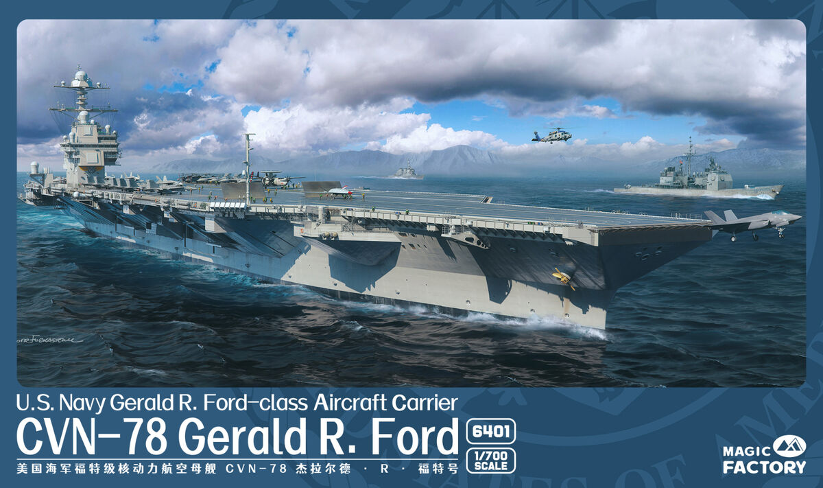 USS Gerald R. Ford (CVN-78) - US Navy Gerald R.Ford - class Aircraft  Carrier Magic Factory -6401