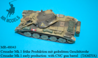 Crusader Mk.1 early production  with CNC gun barrel