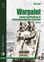 Warpaint Vol 1 Colours and Markings of British Army Vehicles 1903-2003 - Image 1