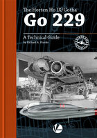 The Gotha Go 229 - Technical Guide by Richard A. Franks