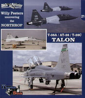 Uncovering the Northrop T-38A/C & AT-38 Talon by Willy Peeters