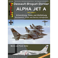 Dassault-Dornier Alpha Jet Part 1 - Concept Phase and Service Introduction by B. and F. Wetter