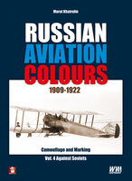 Russian Aviation Colours 1909-1922, Vol.4 Against Soviet