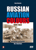 Russian Aviation Colours 1909-1922, Vol.3 Red Stars